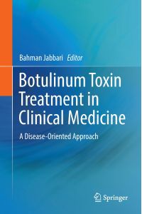 Botulinum Toxin Treatment in Clinical Medicine  - A Disease-Oriented Approach