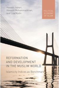 Reformation and Development in the Muslim World  - Islamicity Indices as Benchmark