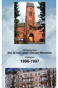 Das Ja zum Leben und zum Menschen, Band 7  - Predigten 1996-1997