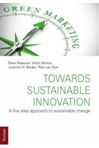Towards Sustainable Innovation  - A five step approach to sustainable change