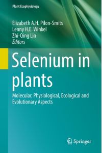 Selenium in plants  - Molecular, Physiological, Ecological and Evolutionary Aspects