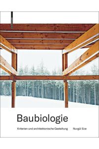 Baubiologie  - Kriterien und architektonische Gestaltung