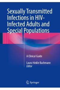 Sexually Transmitted Infections in HIV-Infected Adults and Special Populations  - A Clinical Guide