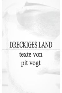 Dreckiges Land  - Texte