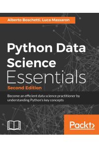 Python Data Science Essentials - Second Edition - Learn the fundamentals of Data Science with Python