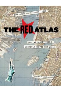 The Red Atlas  - How the Soviet Union Secretly Mapped the World