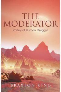 The Moderator  - Valley of Human Struggle