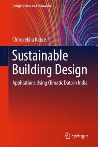 Sustainable Building Design  - Applications Using Climatic Data in India