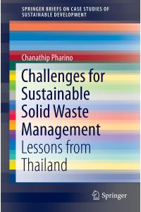 Challenges for Sustainable Solid Waste Management  - Lessons from Thailand