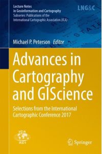 Advances in Cartography and GIScience  - Selections from the International Cartographic Conference 2017