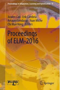 Proceedings of ELM-2016