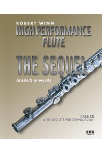 High Performance Flute - The Sequel  - Grade 5 onwards