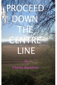 Proceed Down The Centre Line