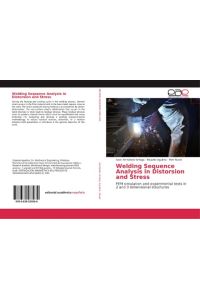 Welding Sequence Analysis in Distorsion and Stress  - FEM simulation and experimental tests in 2 and 3 dimensional structures