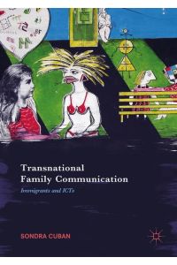 Transnational Family Communication  - Immigrants and ICTs