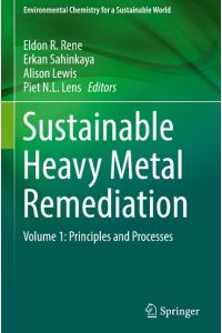 Sustainable Heavy Metal Remediation  - Volume 1: Principles and Processes
