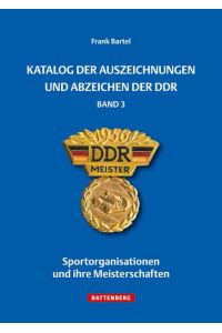 Katalog der Auszeichnungen und Abzeichen der DDR, Band 3  - Sportorganisationen und ihre Meisterschaften
