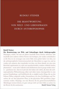 Die Beantwortung von Welt- und Lebensfragen durch Anthroposophie  - 21 Vorträge in verschiedenen Städten 1908/1909