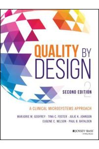 Quality by Design  - A Clinical Microsystems Approach