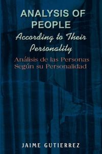 Analysis of People According to Their Personality  - An Lisis de Las Personas Seg N Su Personalidad