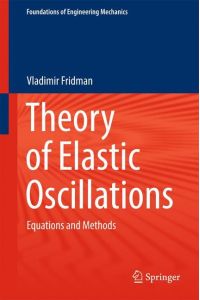 Theory of Elastic Oscillations  - Equations and Methods