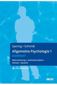 Allgemeine Psychologie 1 kompakt  - Wahrnehmung, Aufmerksamkeit, Denken, Sprache. Mit Online-Materialien