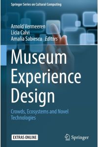 Museum Experience Design  - Crowds, Ecosystems and Novel Technologies