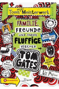Tom Gates 12  - Toms geniales Meisterwerk (Familie, Freunde und andere fluffige Viecher)
