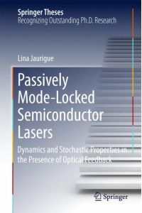 Passively Mode-Locked Semiconductor Lasers  - Dynamics and Stochastic Properties in the Presence of Optical Feedback
