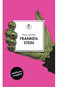 Frankenstein  - oder Der moderne Prometheus. Roman