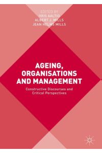 Ageing, Organisations and Management  - Constructive Discourses and Critical Perspectives
