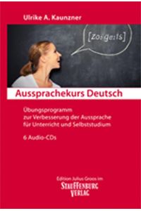 Aussprachekurs Deutsch  - Übungsprogramm zur Verbesserung der Aussprache für Unterricht und Selbststudium. 6 Audio-CDs
