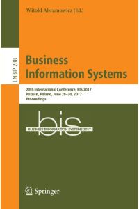 Business Information Systems  - 20th International Conference, BIS 2017, Poznan, Poland, June 28¿30, 2017, Proceedings