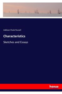 Characteristics  - Sketches and Essays