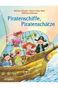 Piratenschiffe, Piratenschätze  - Geschichten, Lieder, Wissenswertes