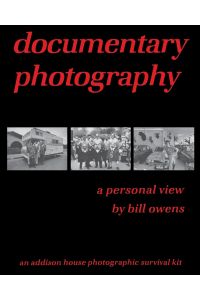 documentary photography  - a personal view