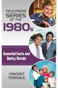 Television Series of the 1980s  - Essential Facts and Quirky Details
