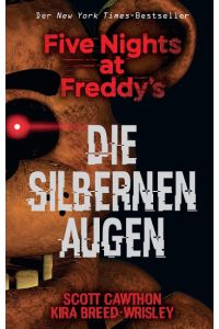 Five Nights at Freddy's: Die silbernen Augen  - Five Nights at Freddy's: The Silver Eyes