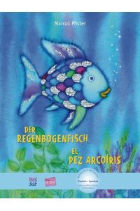 Der Regenbogenfisch. Deutsch-Spanisch  - mit MP3-Hörbuch zum Herunterladen