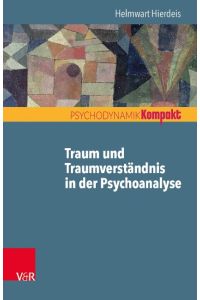 Traum und Traumverständnis in der Psychoanalyse