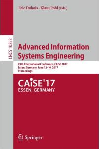 Advanced Information Systems Engineering  - 29th International Conference, CAiSE 2017, Essen, Germany, June 12-16, 2017, Proceedings