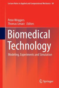Biomedical Technology  - Modeling, Experiments and Simulation