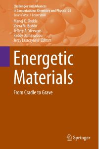Energetic Materials  - From Cradle to Grave