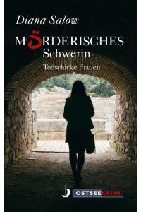 Mörderisches Schwerin  - Todschicke Frauen