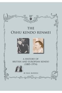 The Oshu Kendo Renmei  - A History of British and European Kendo (1885-1974)