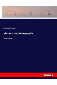 Lehrbuch der Petrographie  - Dritter Band