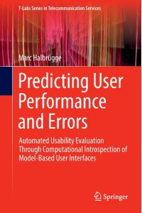 Predicting User Performance and Errors  - Automated Usability Evaluation Through Computational Introspection of Model-Based User Interfaces