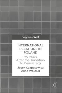 International Relations in Poland  - 25 Years After the Transition to Democracy