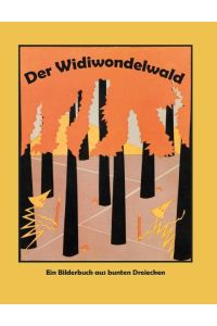 Der Widiwondelwald / Hurleburles Wolkenreise  - Ein Bilderbuch aus bunten Dreiecken