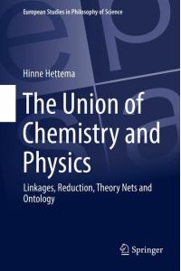 The Union of Chemistry and Physics  - Linkages, Reduction, Theory Nets and Ontology